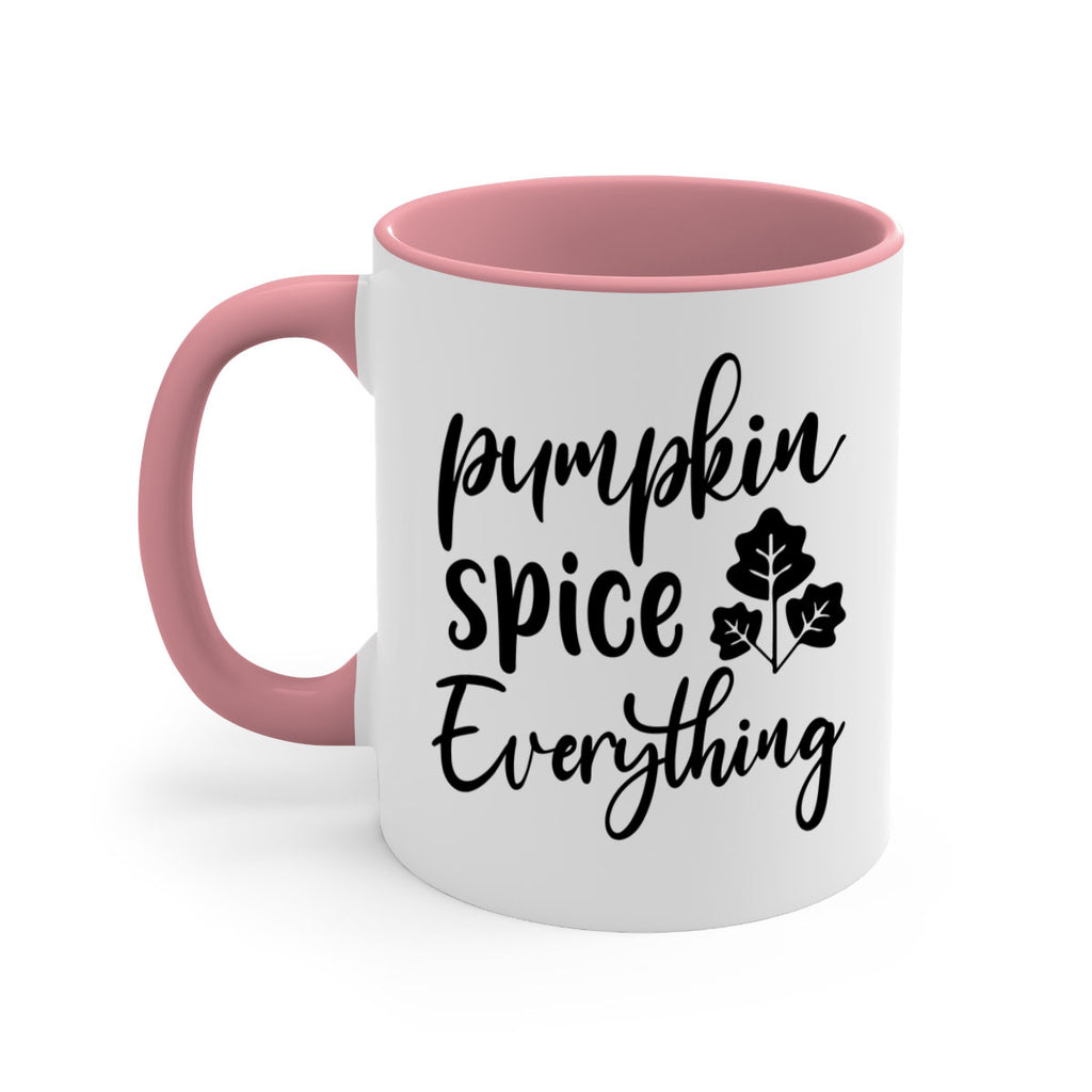 Pumpkin Spice Everything 546#- fall-Mug / Coffee Cup