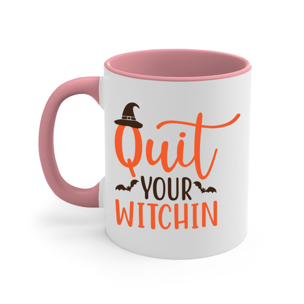 Quit Your Witchin 571#- fall-Mug / Coffee Cup