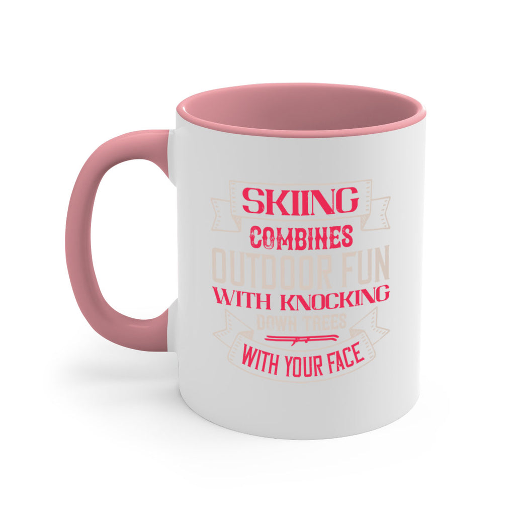 Skiing combines outdoor fun with knocking down trees with your face 538#- ski-Mug / Coffee Cup