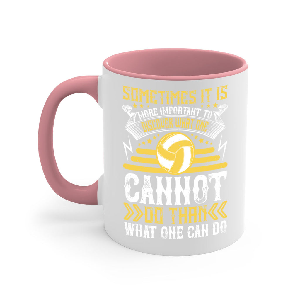 Sometimes it is more important to discover what one cannot do than what one can do Style 445#- volleyball-Mug / Coffee Cup