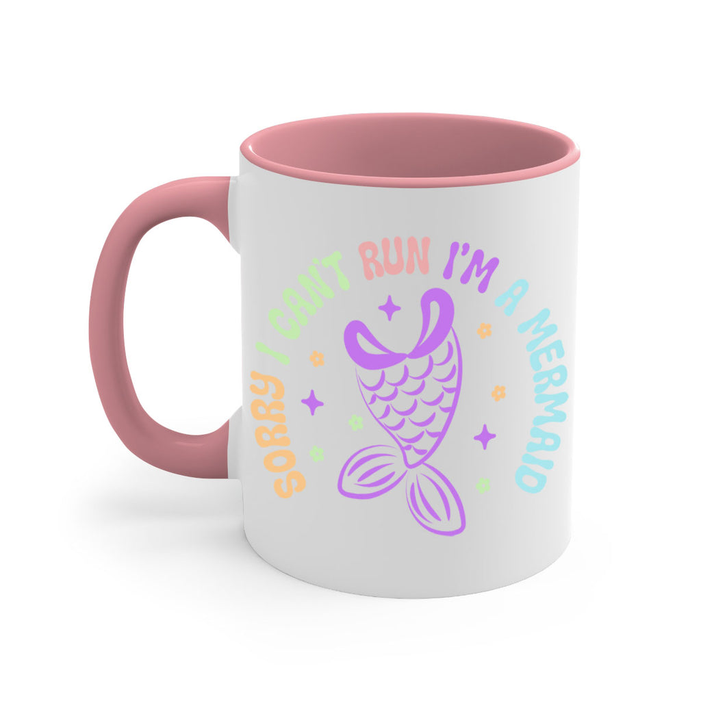 Sorry I Cant Run Im 611#- mermaid-Mug / Coffee Cup