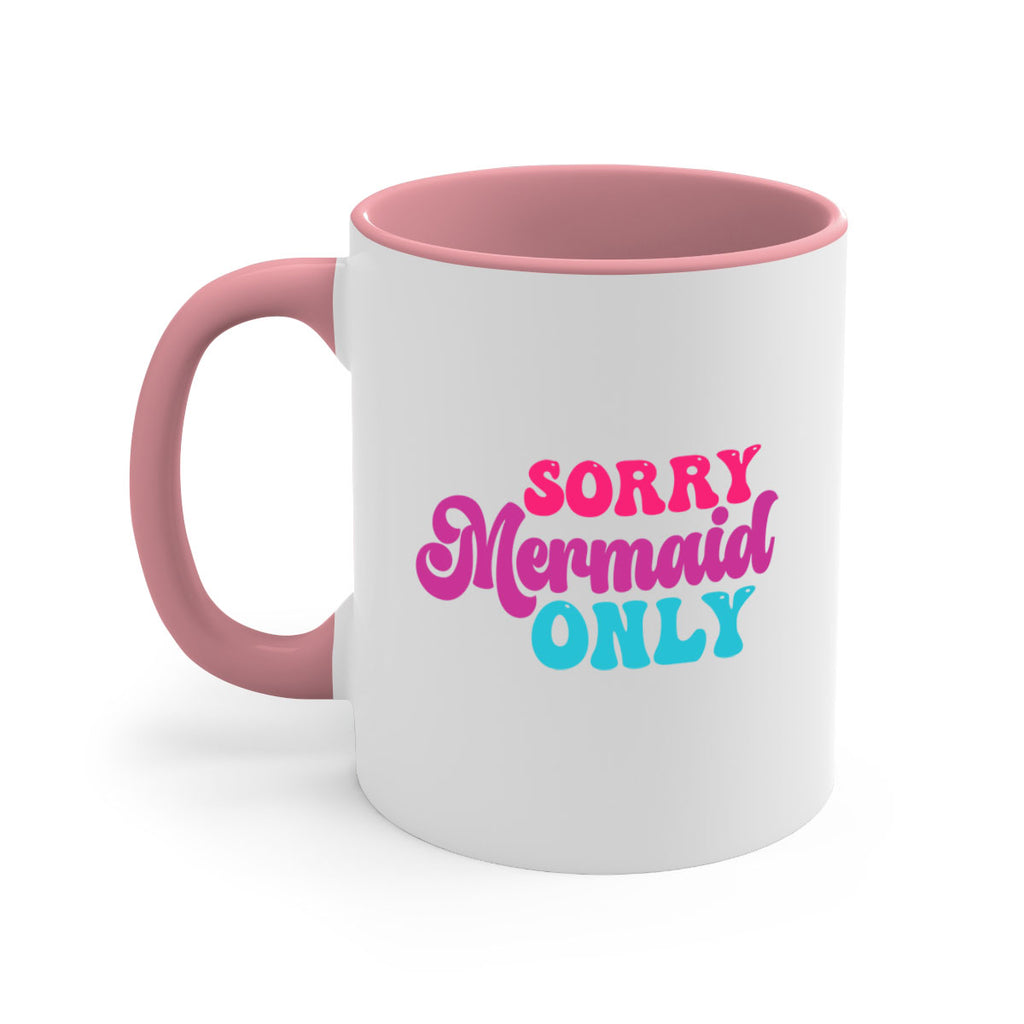 Sorry Mermaid Only 601#- mermaid-Mug / Coffee Cup