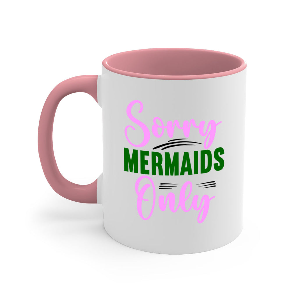 Sorry Mermaids Only 605#- mermaid-Mug / Coffee Cup