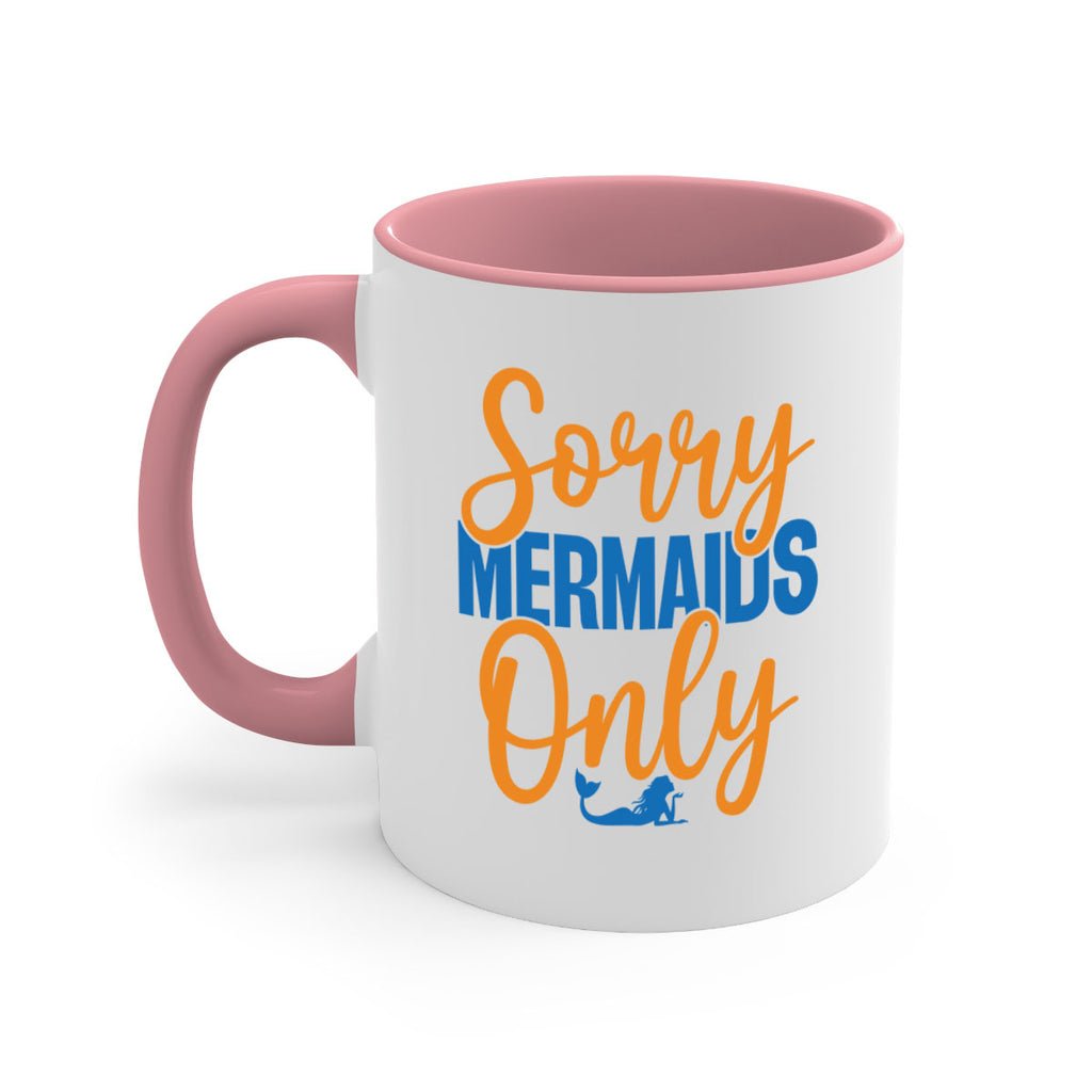 Sorry Mermaids Only 606#- mermaid-Mug / Coffee Cup