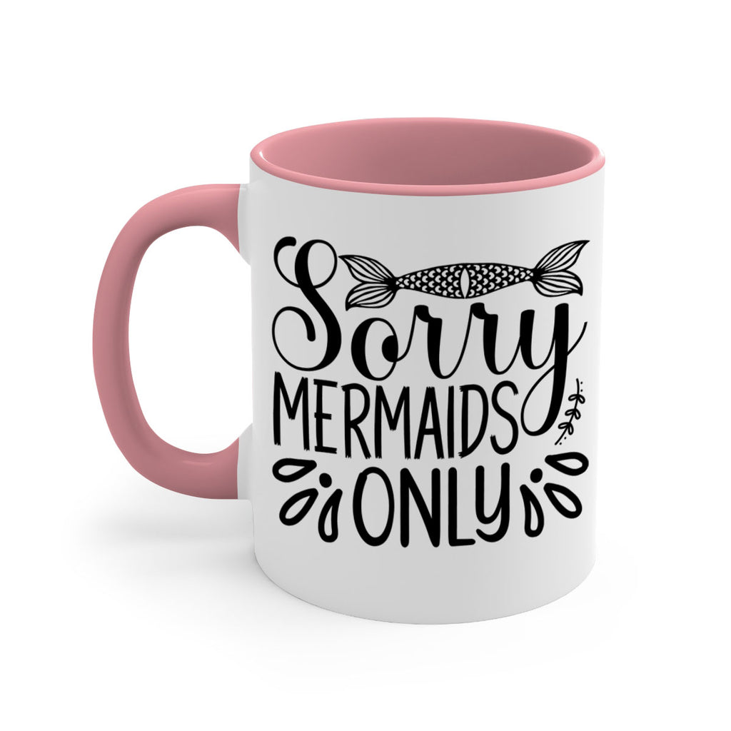 Sorry Mermaids Only 615#- mermaid-Mug / Coffee Cup