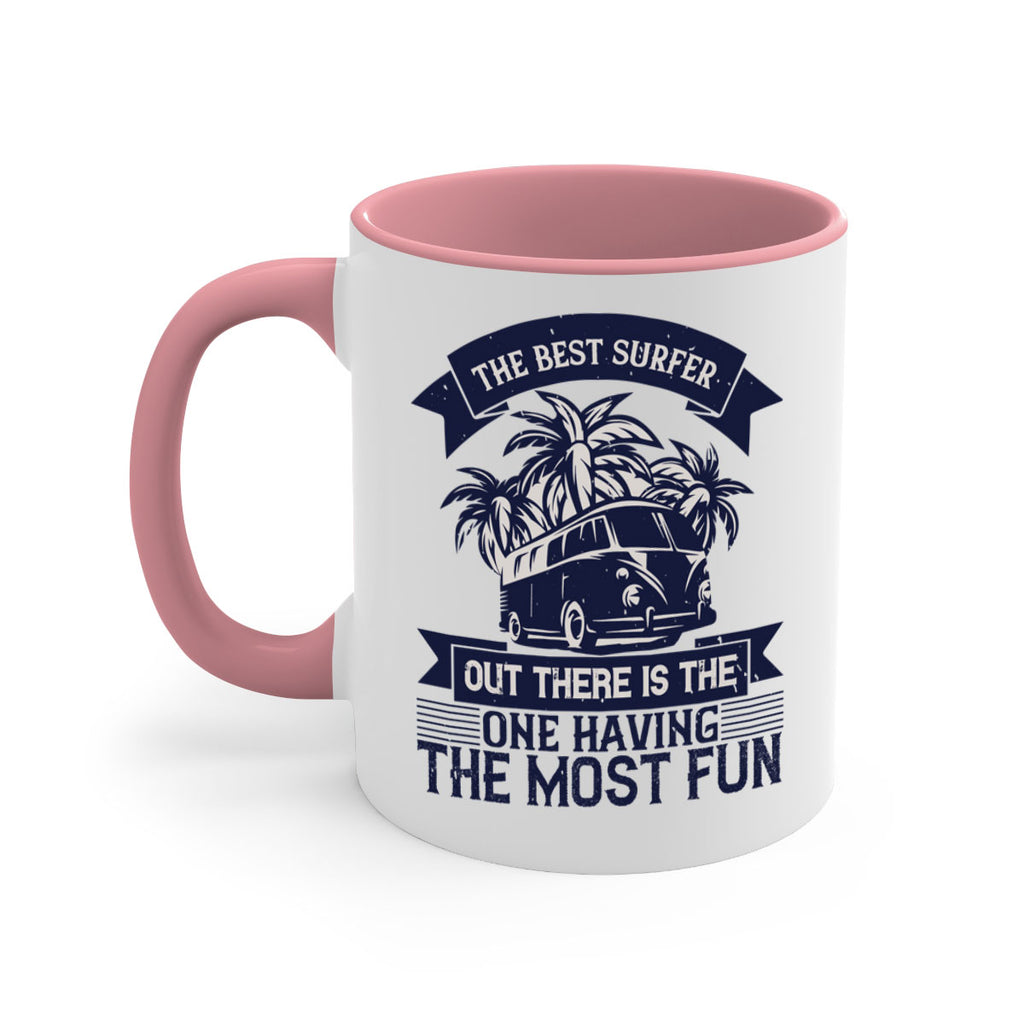 The best surfer out there is the one having the most fun 209#- surfing-Mug / Coffee Cup