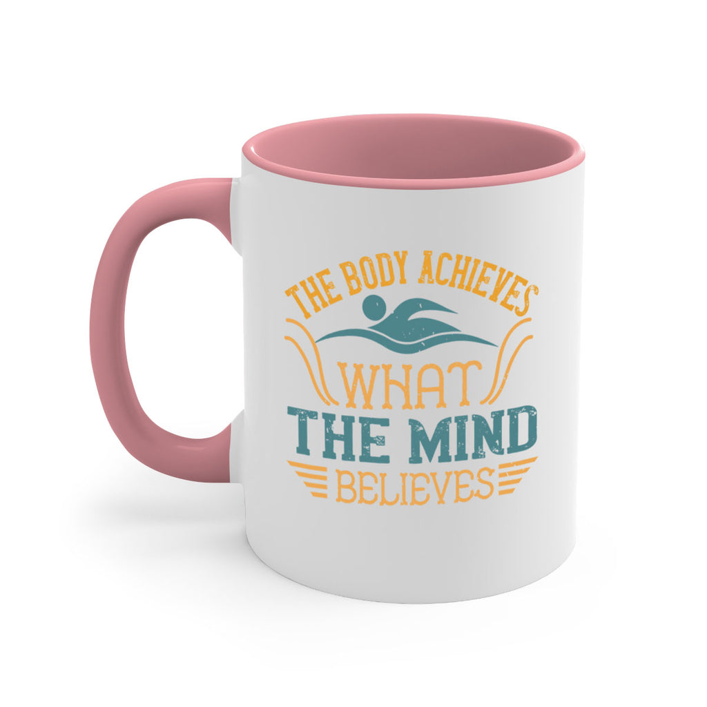 The body achieves what the mind believes 208#- swimming-Mug / Coffee Cup