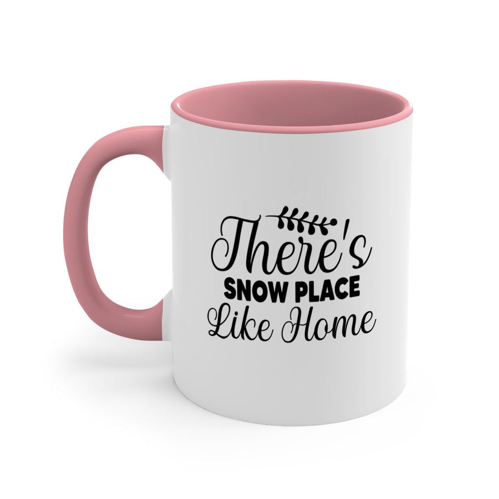 Theres Snow Place Like Home 405#- winter-Mug / Coffee Cup