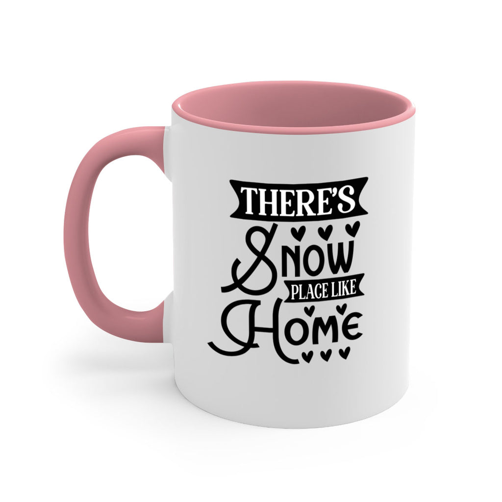 Theres Snow Place Like Home 413#- winter-Mug / Coffee Cup