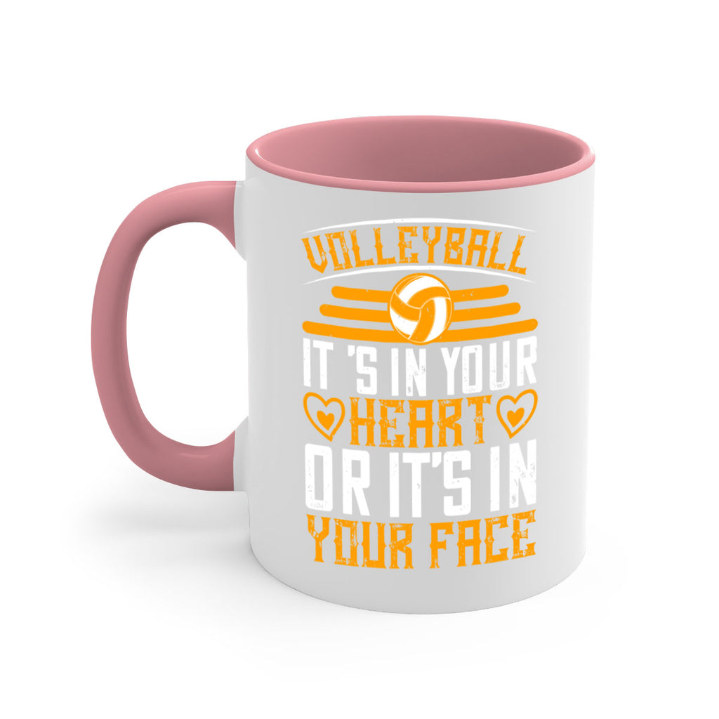 Volleyball it’s in your heart or it’s in your face Style 117#- volleyball-Mug / Coffee Cup
