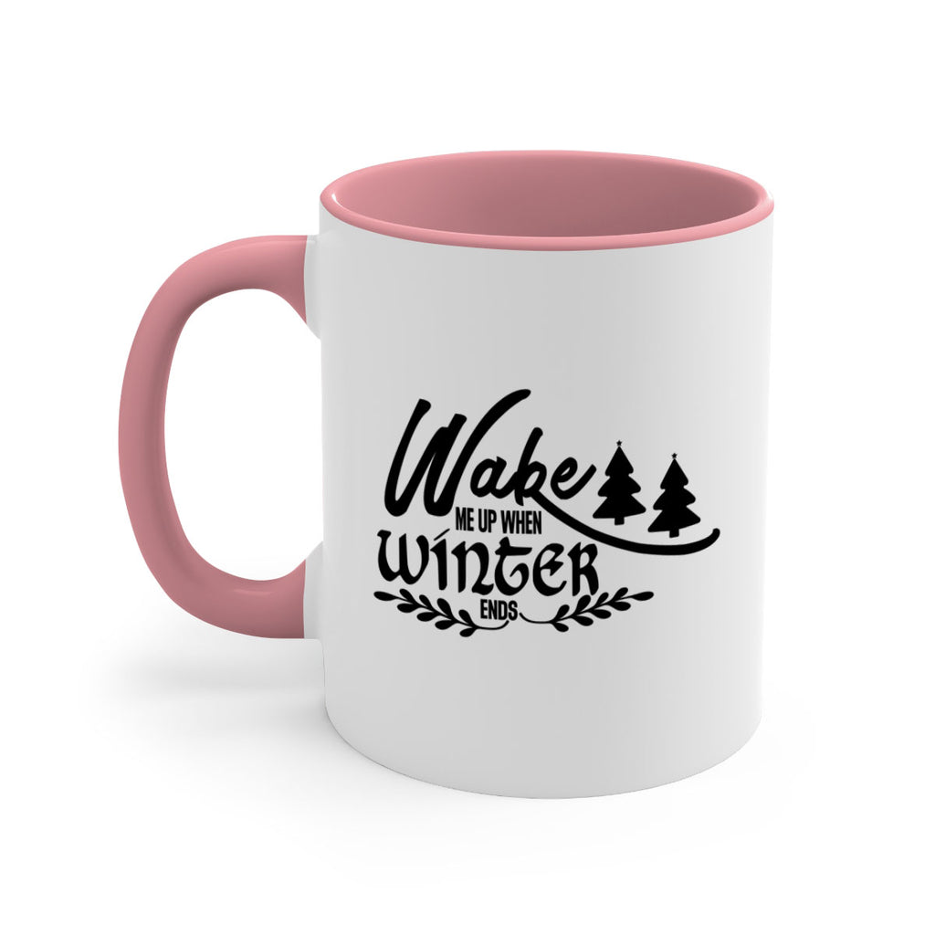 Wake Me Up When Winter Ends 428#- winter-Mug / Coffee Cup