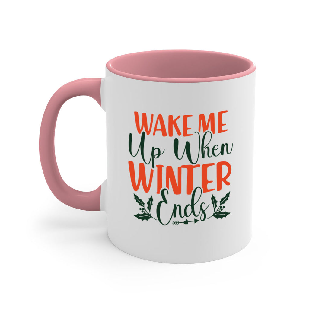 Wake Me Up When Winter Ends 429#- winter-Mug / Coffee Cup