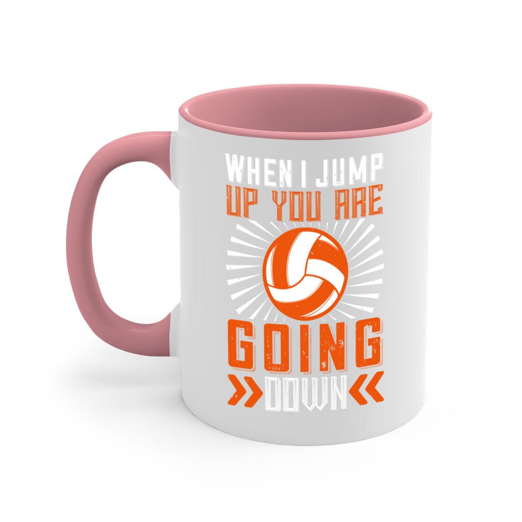 When I jump up you are going down Style 78#- volleyball-Mug / Coffee Cup