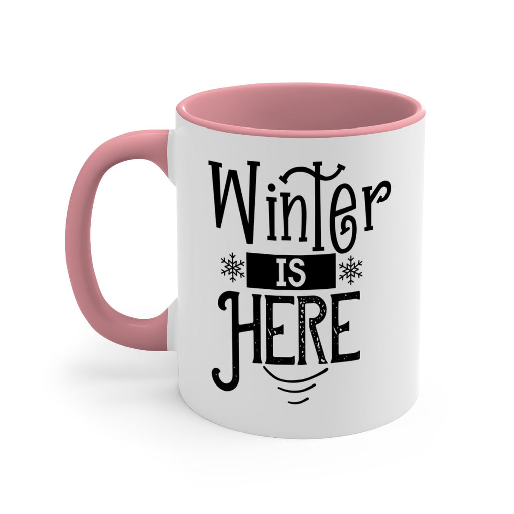 Winter is Here 502#- winter-Mug / Coffee Cup