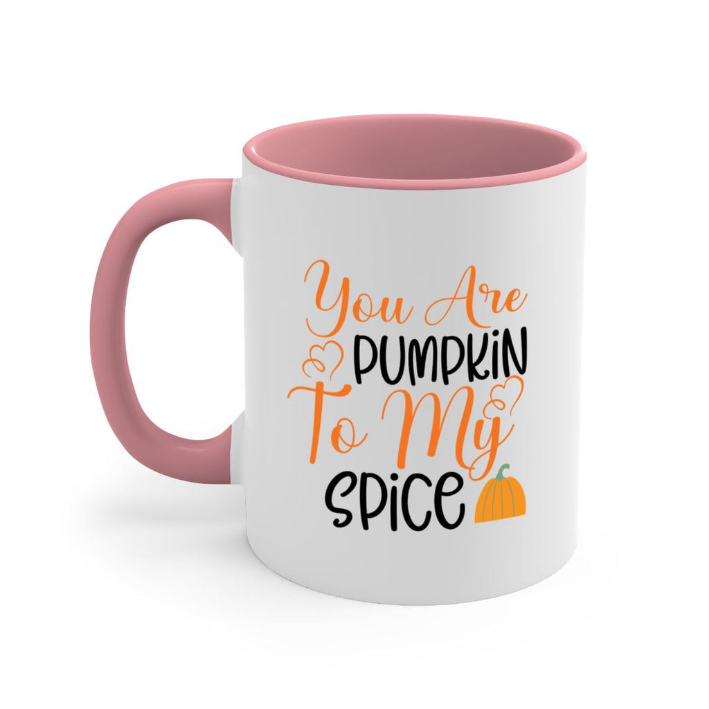 You Are Pumpkin To My Spice 652#- fall-Mug / Coffee Cup