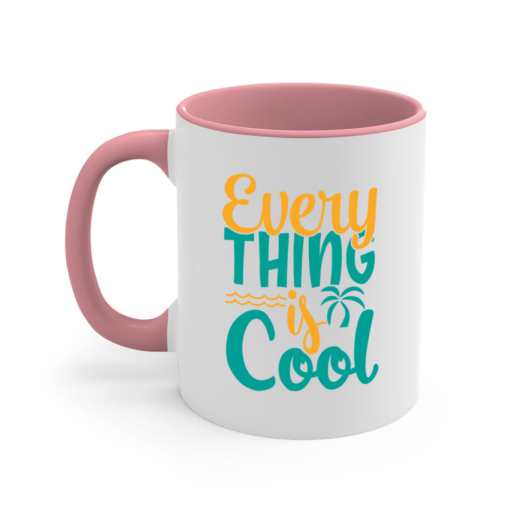 every thing is cool Style 106#- Summer-Mug / Coffee Cup