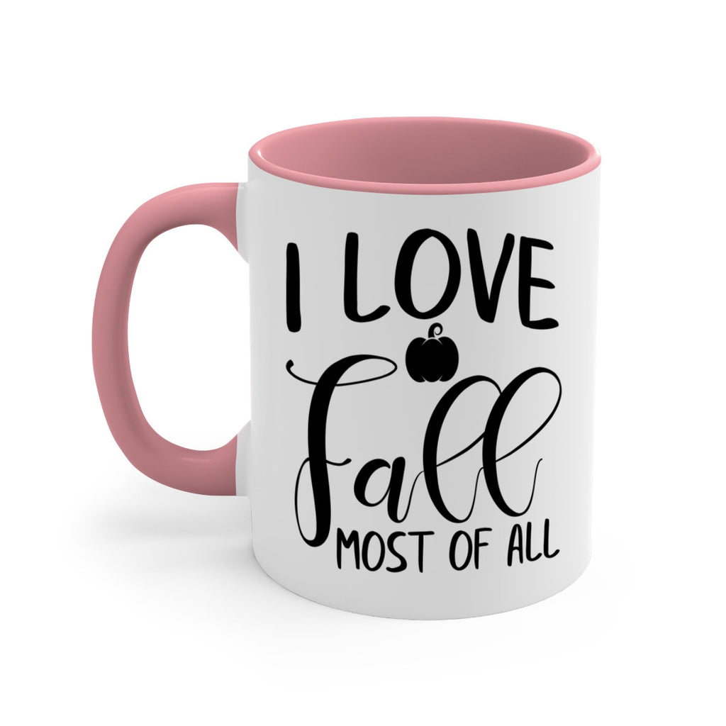i love fall most of all 328#- fall-Mug / Coffee Cup