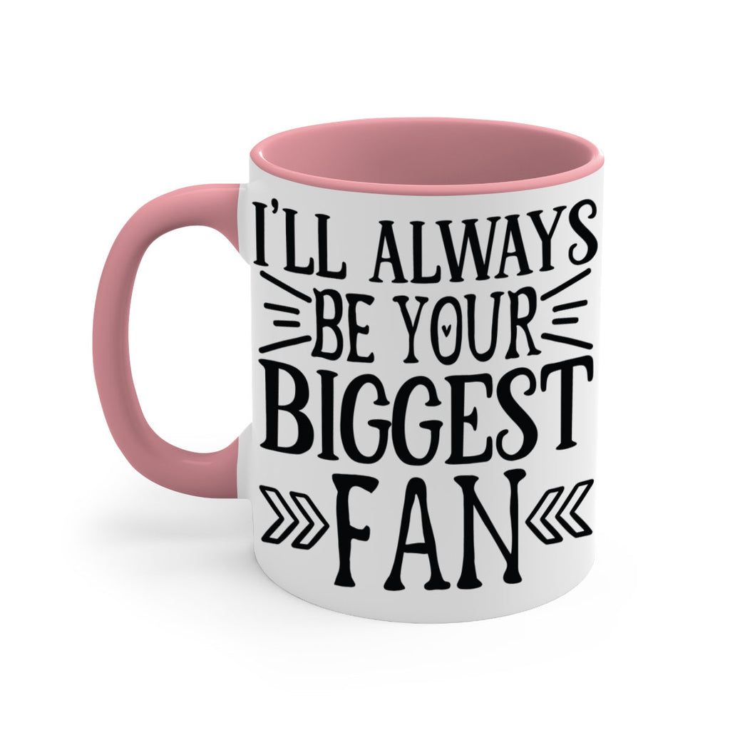 ill always be your biggest fan 1019#- tennis-Mug / Coffee Cup