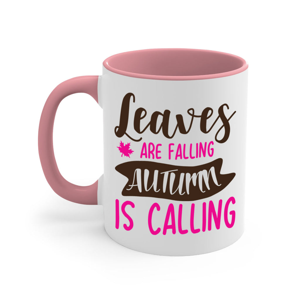 leaves are falling autumn is calling 389#- fall-Mug / Coffee Cup