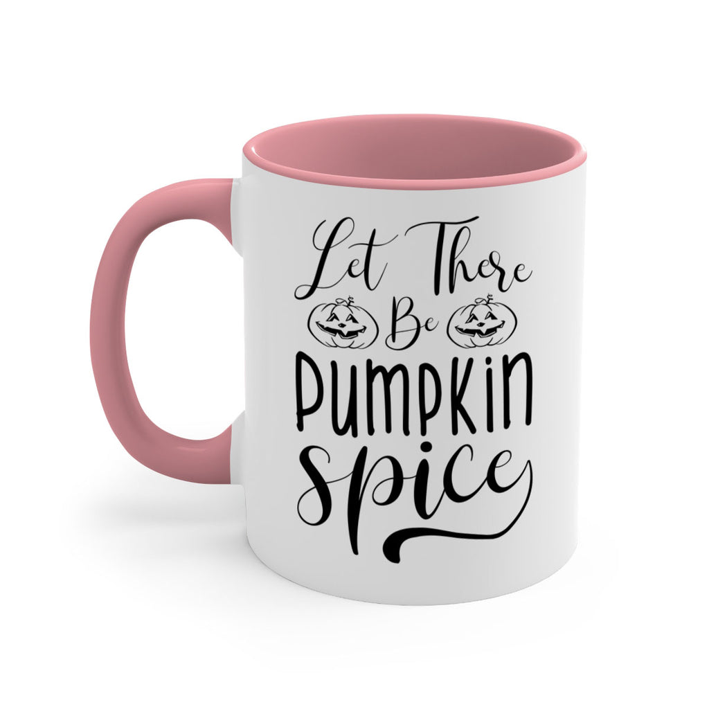 let there be pumpkin spice 400#- fall-Mug / Coffee Cup