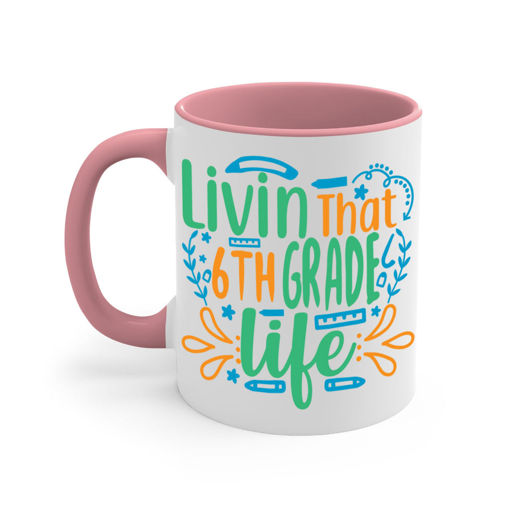 livin that 6th garde life 2#- 6th grade-Mug / Coffee Cup