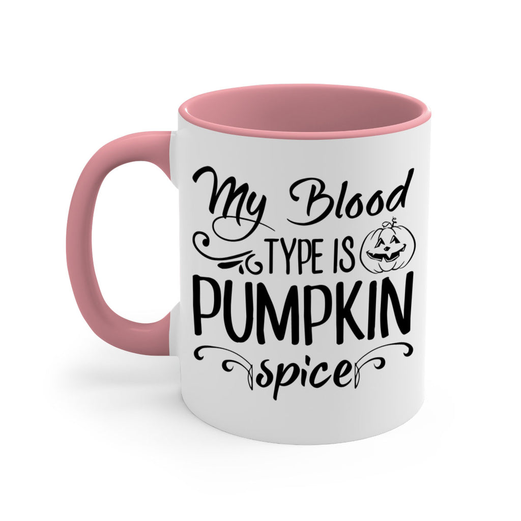 my blood type is pumpkin spice 435#- fall-Mug / Coffee Cup