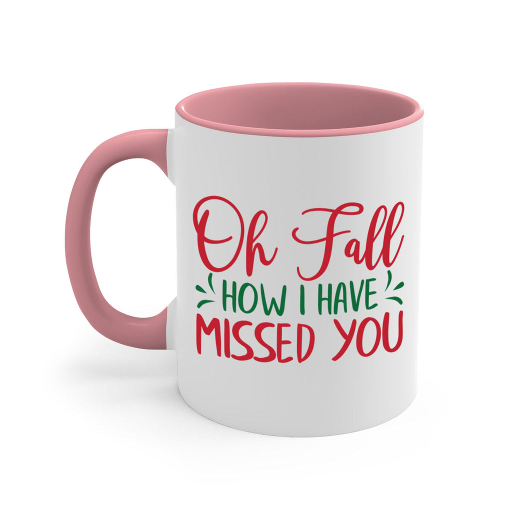 oh fall how i have missed you 449#- fall-Mug / Coffee Cup