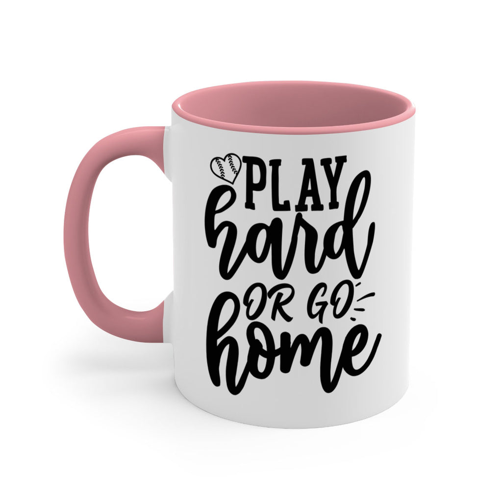 play hard or go home 2279#- softball-Mug / Coffee Cup