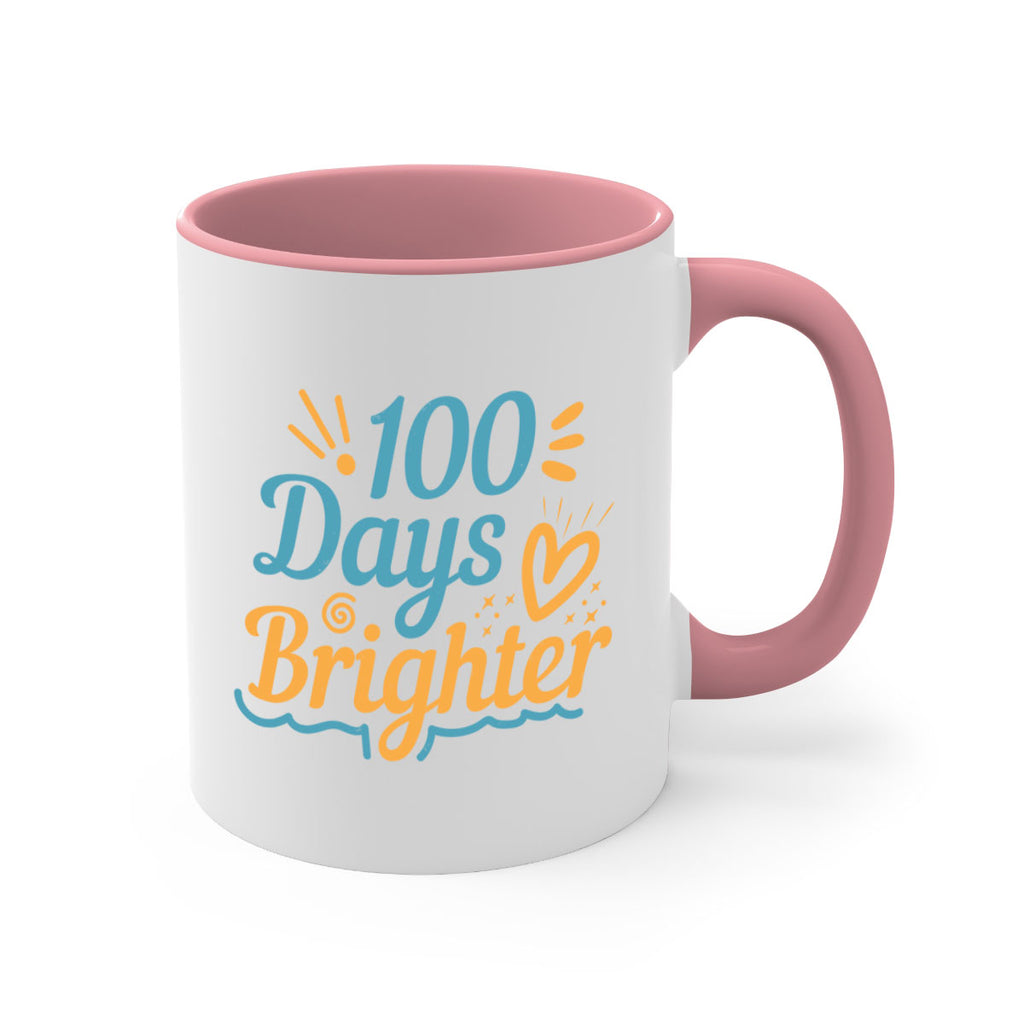 1 days brighter 16#- 100 days-Mug / Coffee Cup