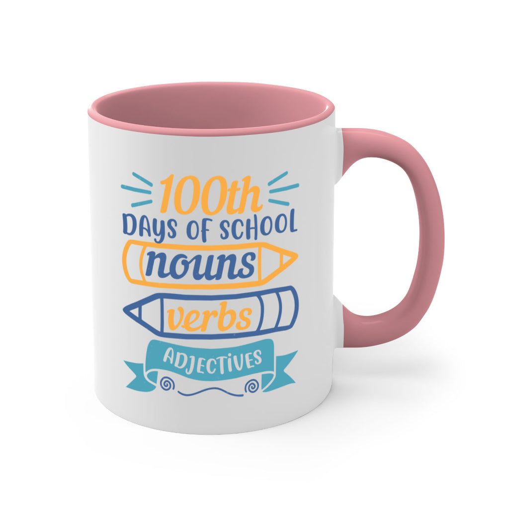 11 th days of school nound verbs adjevtives 40#- 100 days-Mug / Coffee Cup