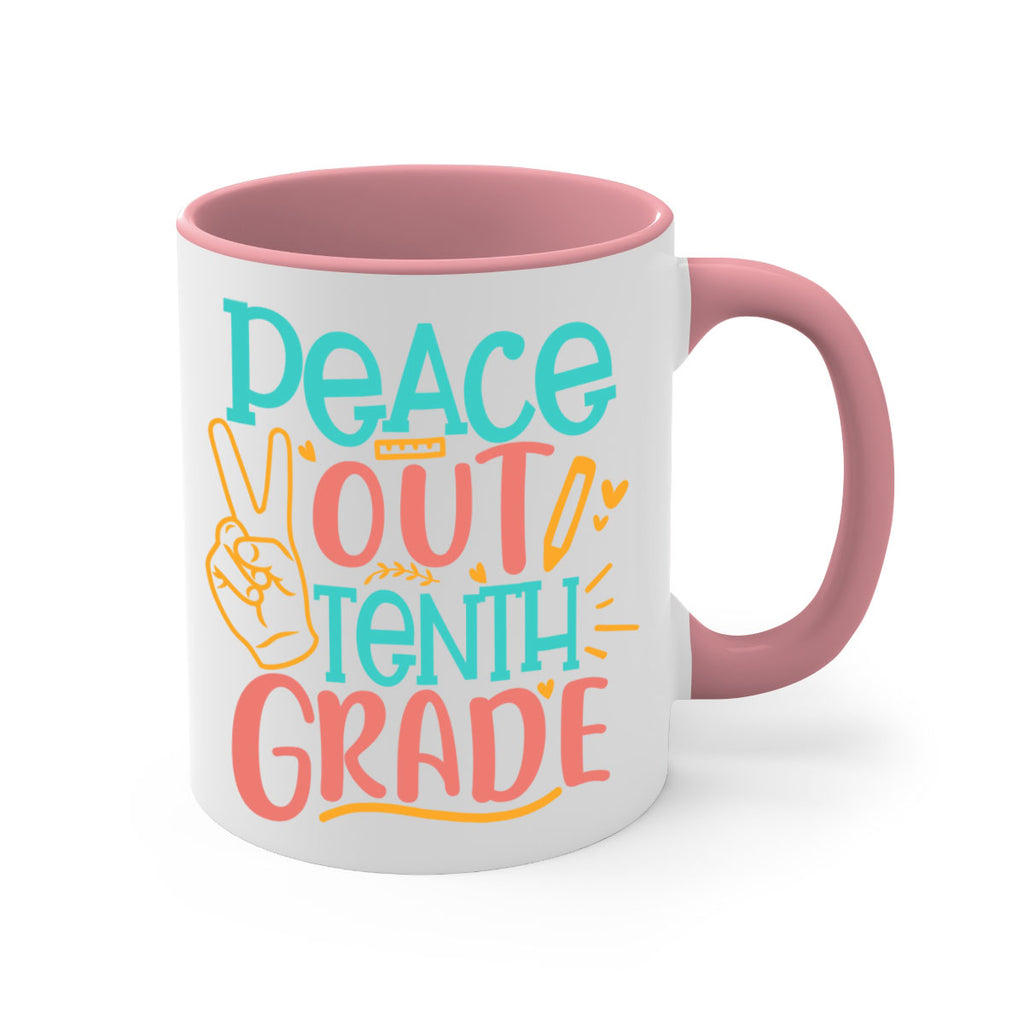 120 Peace out tenth grade 1#- 10th grade-Mug / Coffee Cup