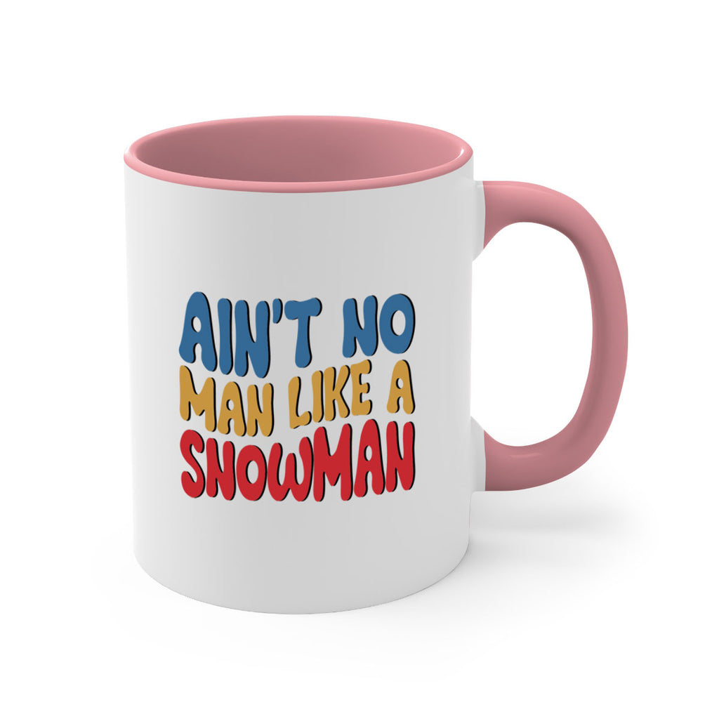 Aint No Man Like a 4#- winter-Mug / Coffee Cup