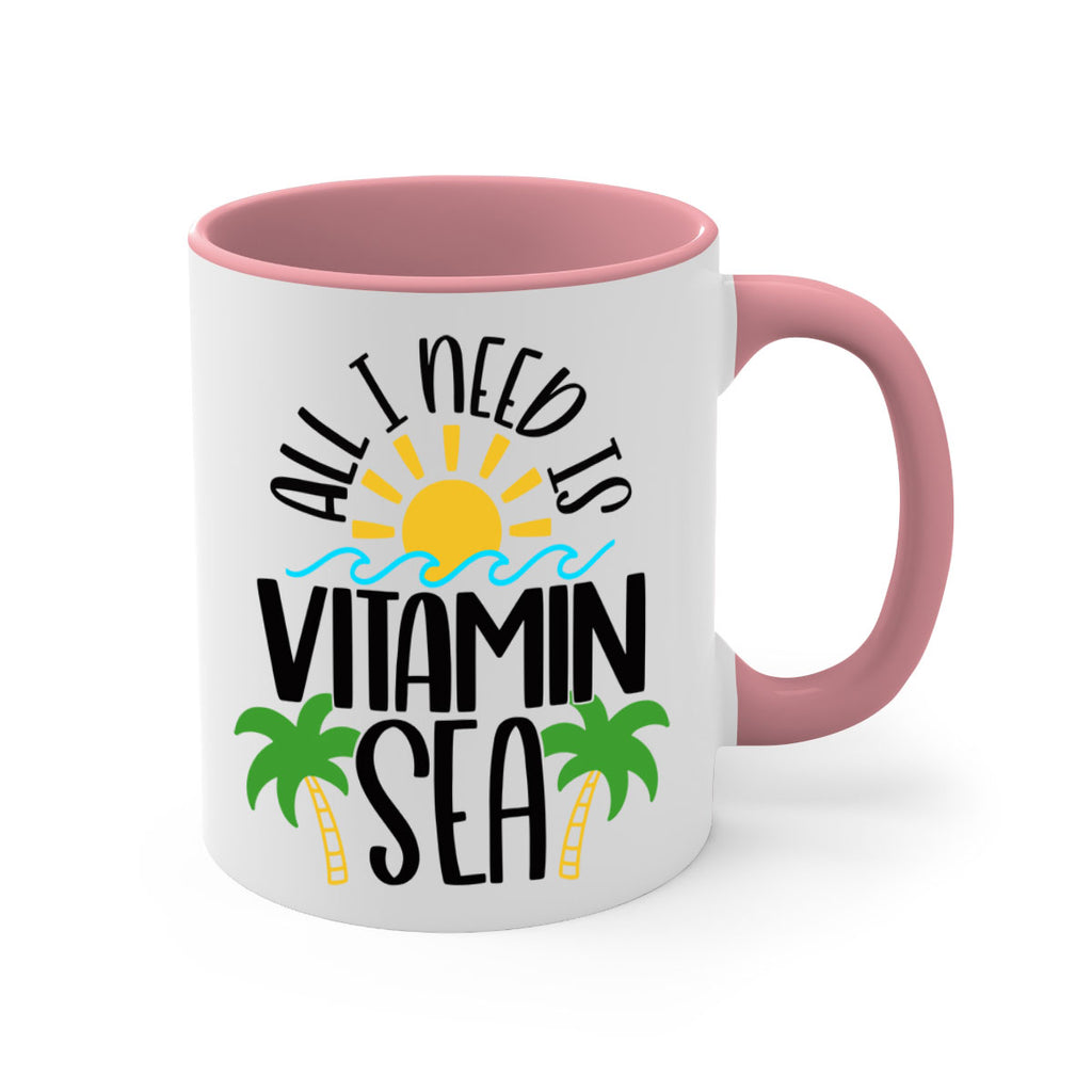 All I Need Is Vitamin Sea Style 56#- Summer-Mug / Coffee Cup