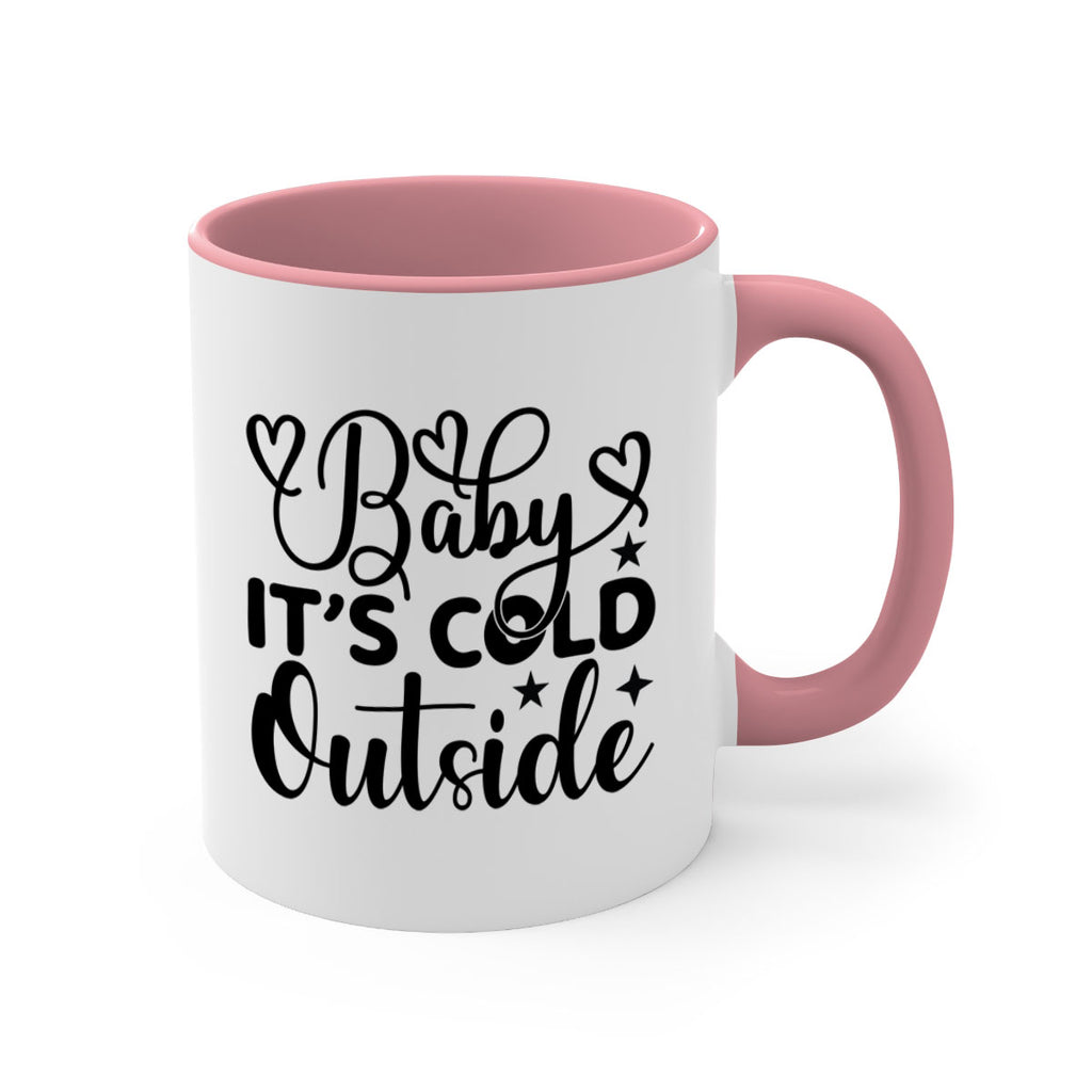 Baby its cold outside 20#- winter-Mug / Coffee Cup