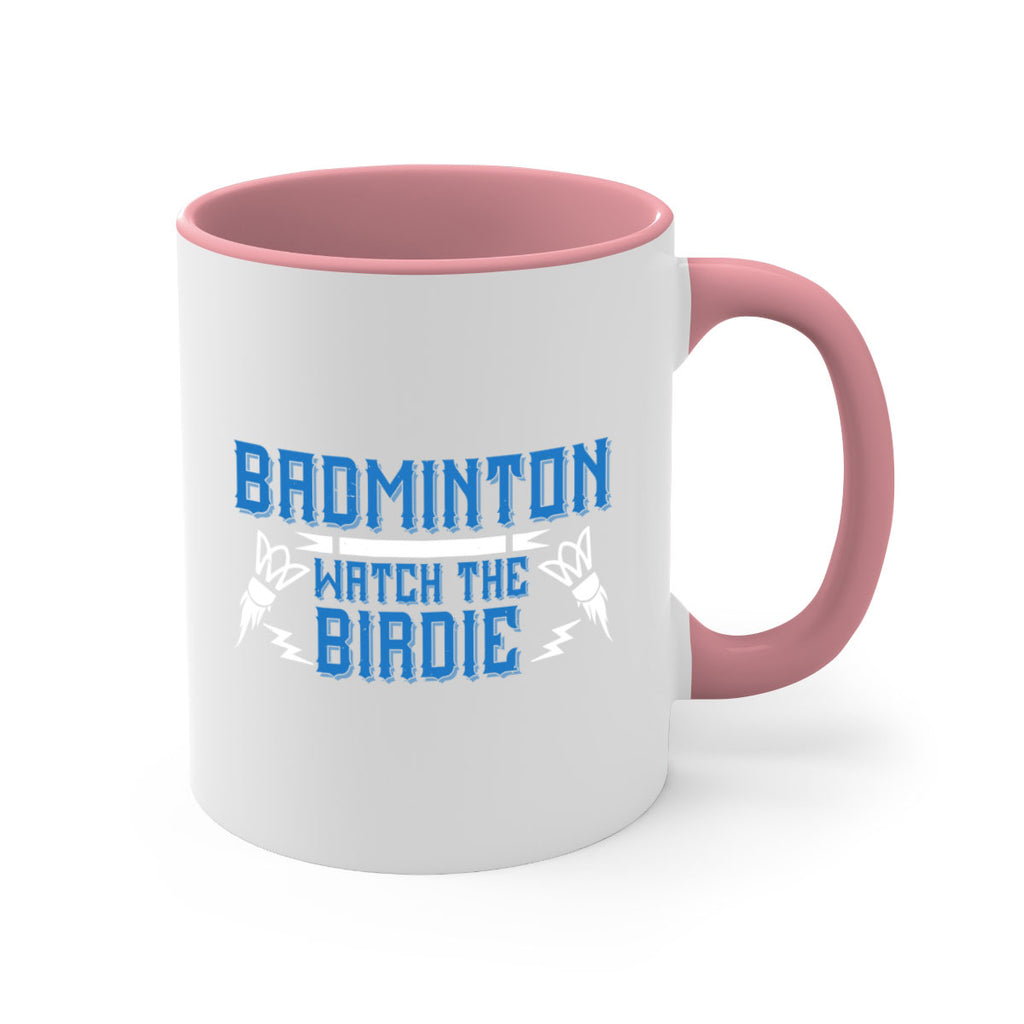 Badminton Watch the Birdie 1726#- badminton-Mug / Coffee Cup