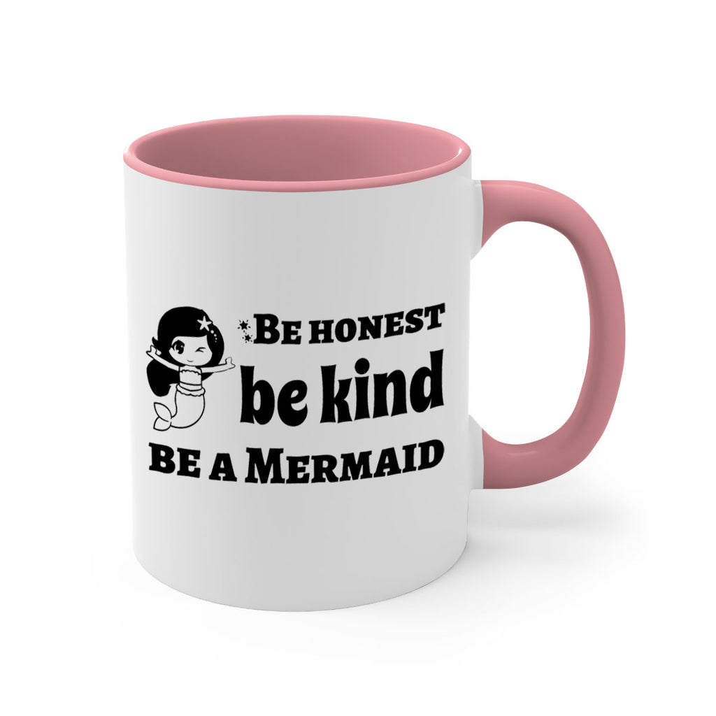 Be honest be kind be 56#- mermaid-Mug / Coffee Cup