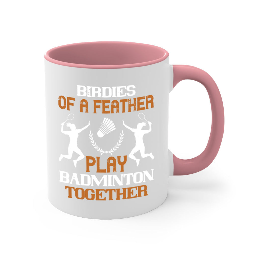 Birdies of a feather play badminton together 2313#- badminton-Mug / Coffee Cup