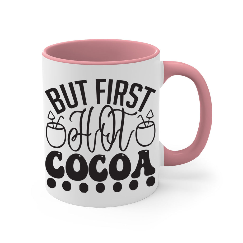 But first hot cocoa 36#- winter-Mug / Coffee Cup