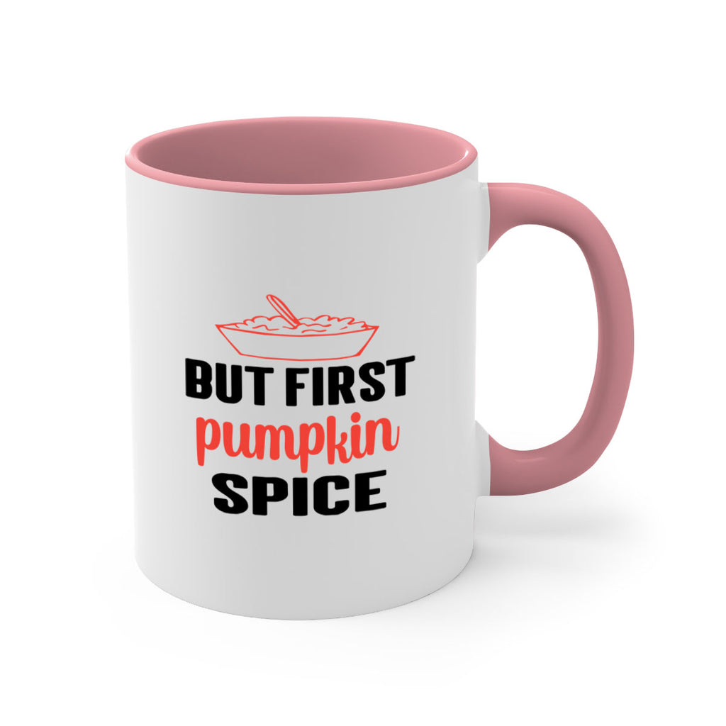 But first pumpkin spice 55#- fall-Mug / Coffee Cup