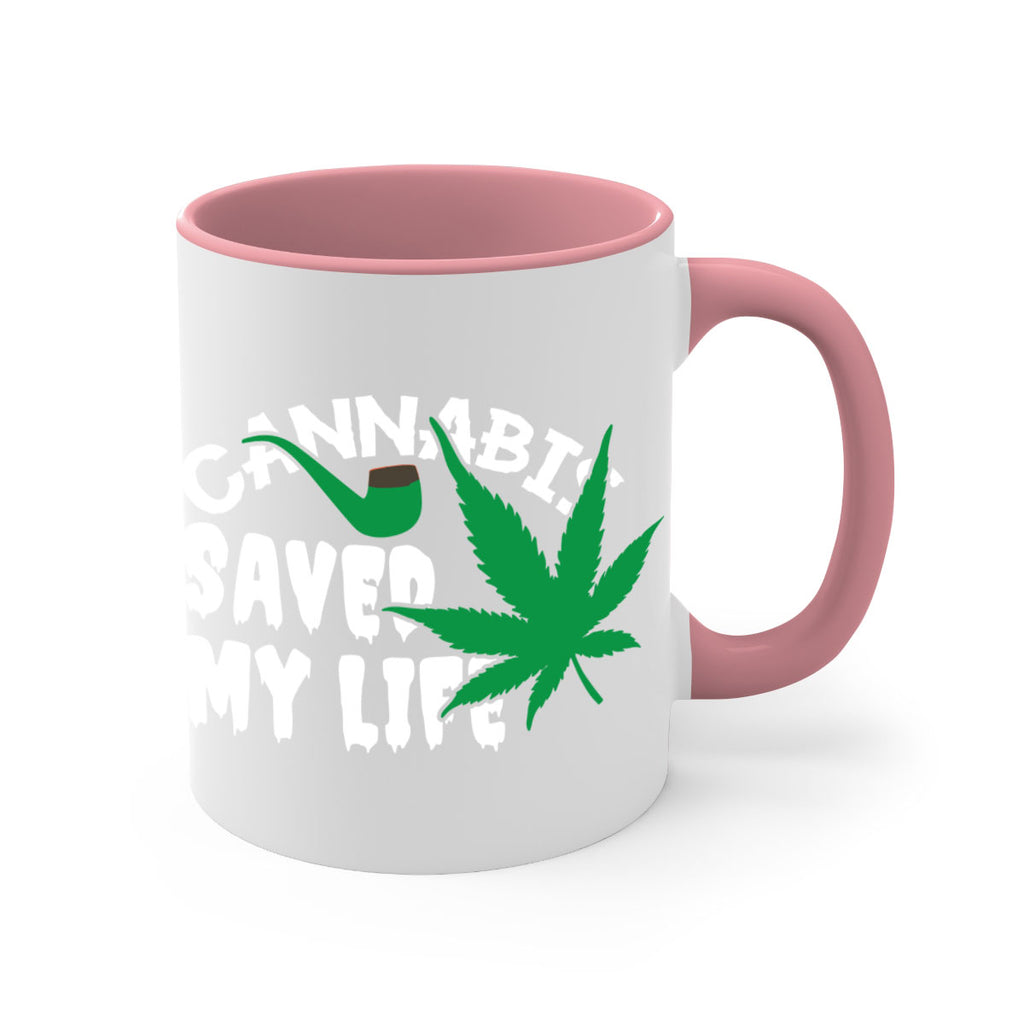 Cannabis saved my life 53#- marijuana-Mug / Coffee Cup