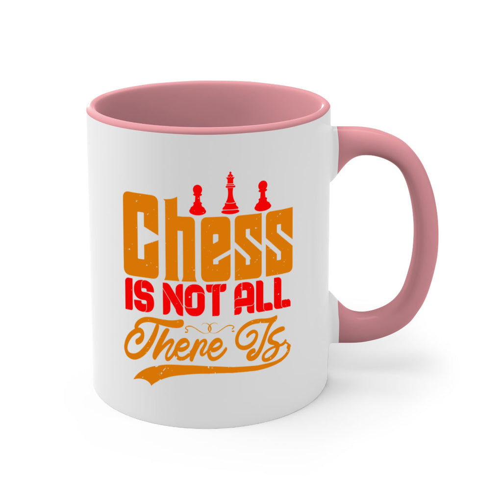 Chess is not all there is 17#- chess-Mug / Coffee Cup