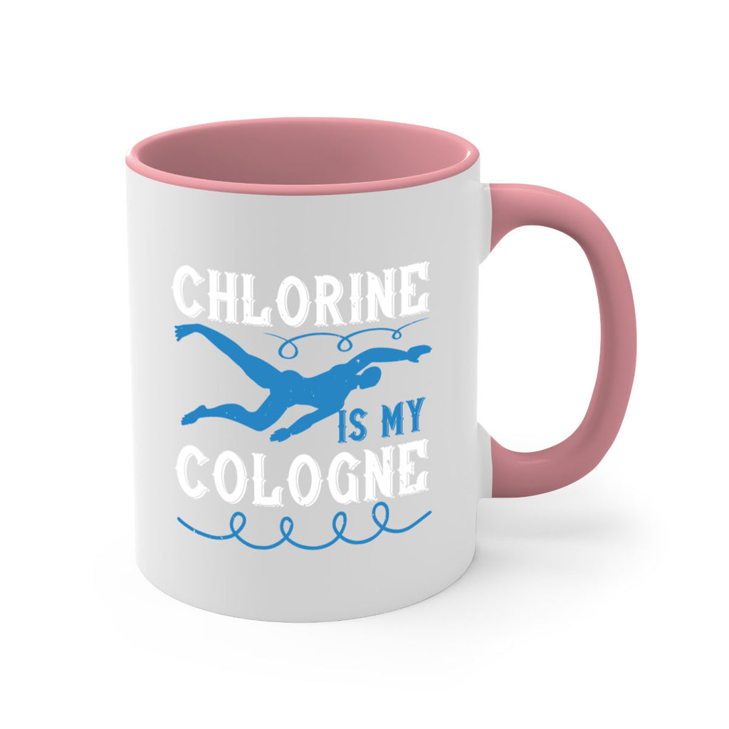 Chlorine is my cologne 1379#- swimming-Mug / Coffee Cup