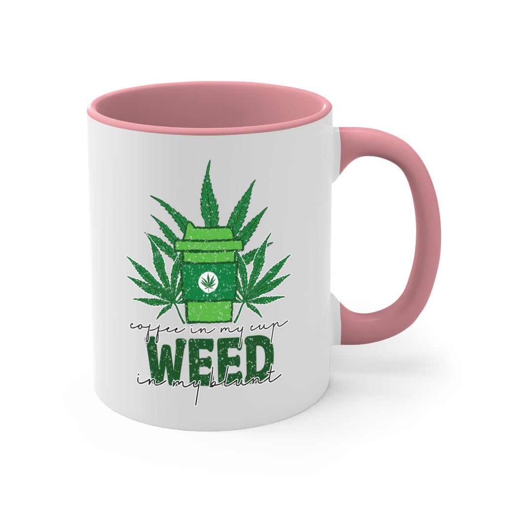 Coffee In My Cup Weed In My Blunt Sublimation 59#- marijuana-Mug / Coffee Cup