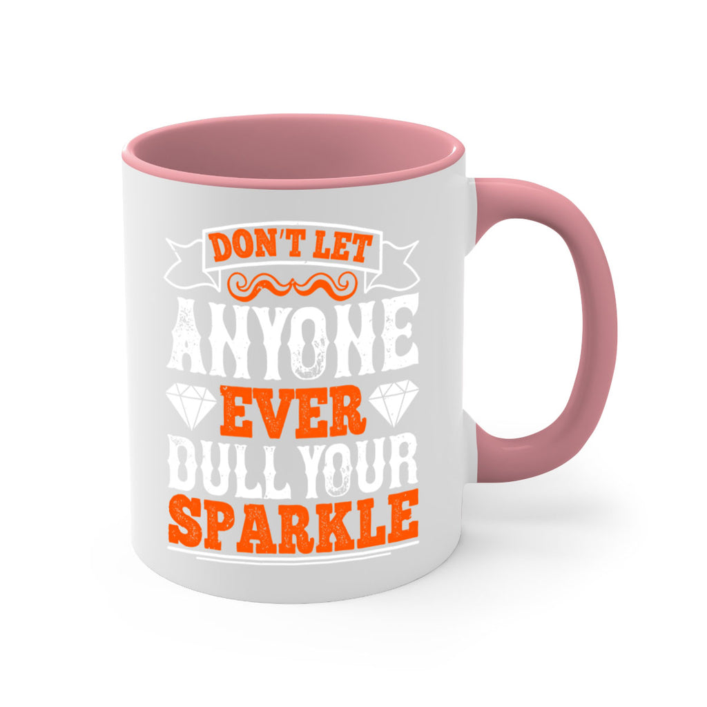 Don’t let anyone ever dull your sparkle 1326#- basketball-Mug / Coffee Cup