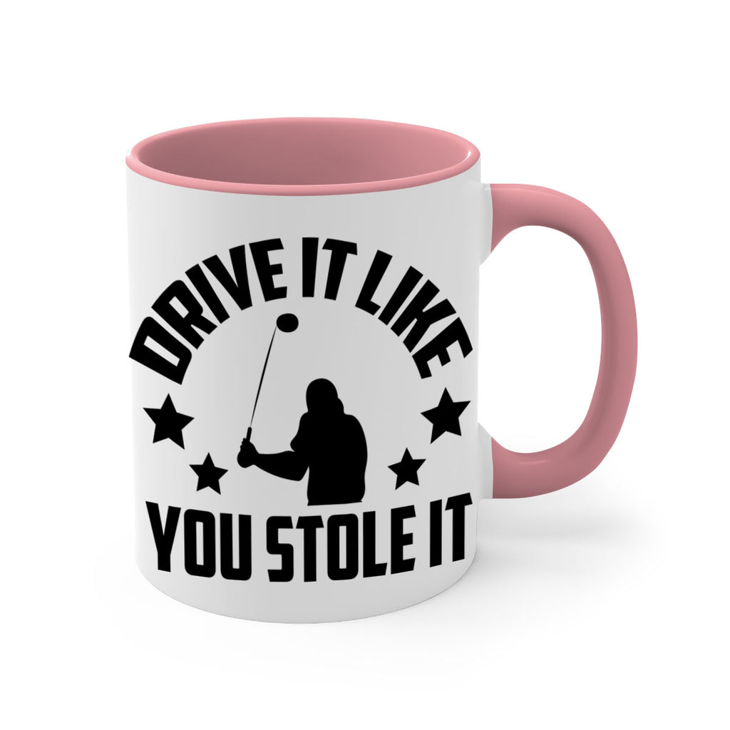 Drive it like you stole it 1325#- golf-Mug / Coffee Cup