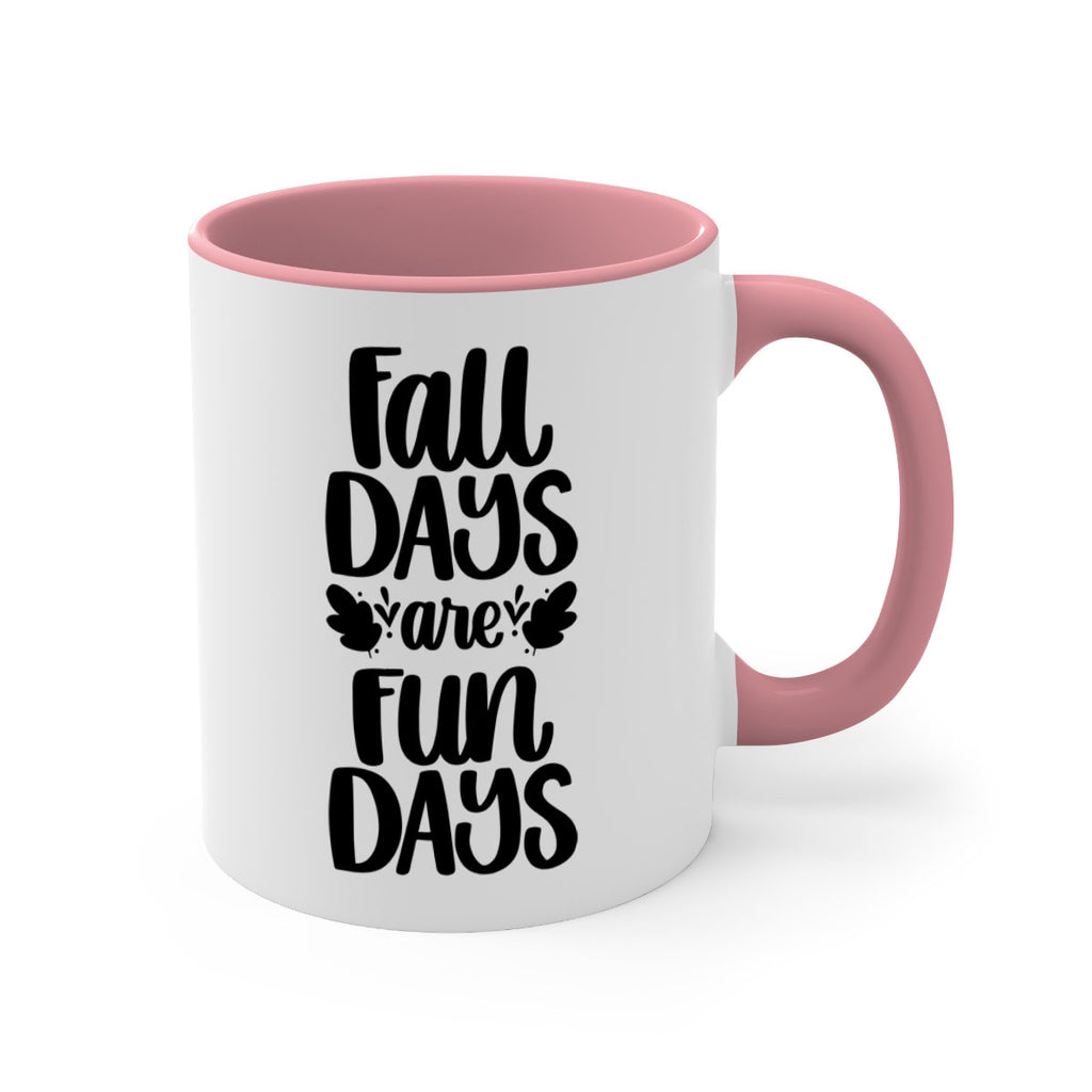 Fall Days Are Fun Days 483#- fall-Mug / Coffee Cup