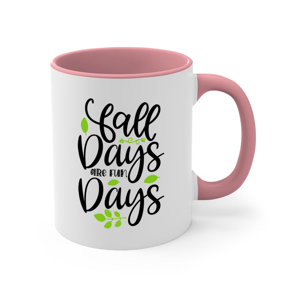 Fall Days Are Fun Days 97#- fall-Mug / Coffee Cup