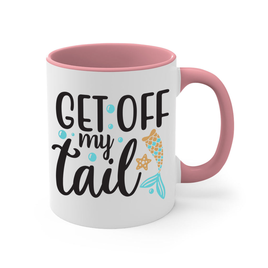 Get off my tail 176#- mermaid-Mug / Coffee Cup