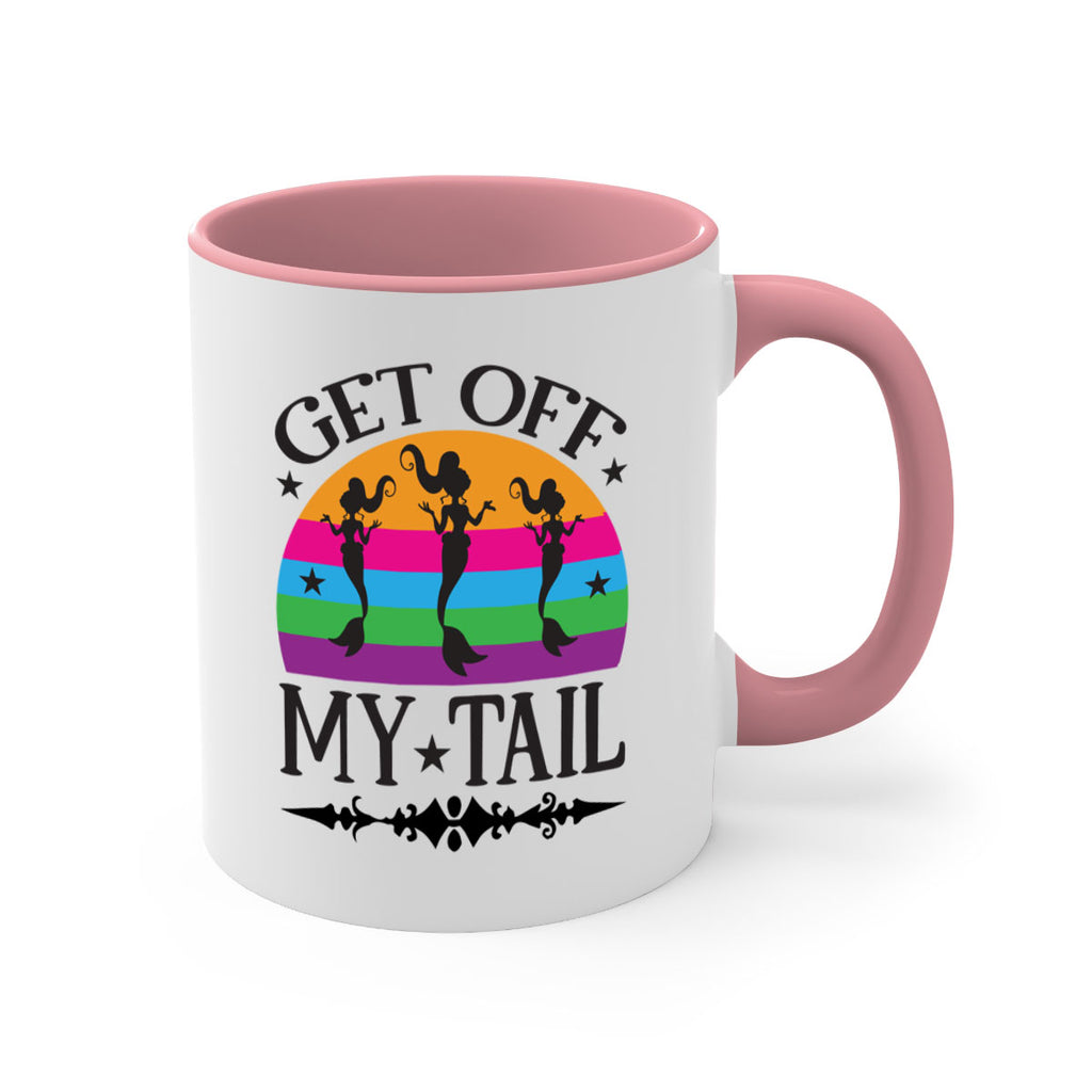 Get off my tail 183#- mermaid-Mug / Coffee Cup