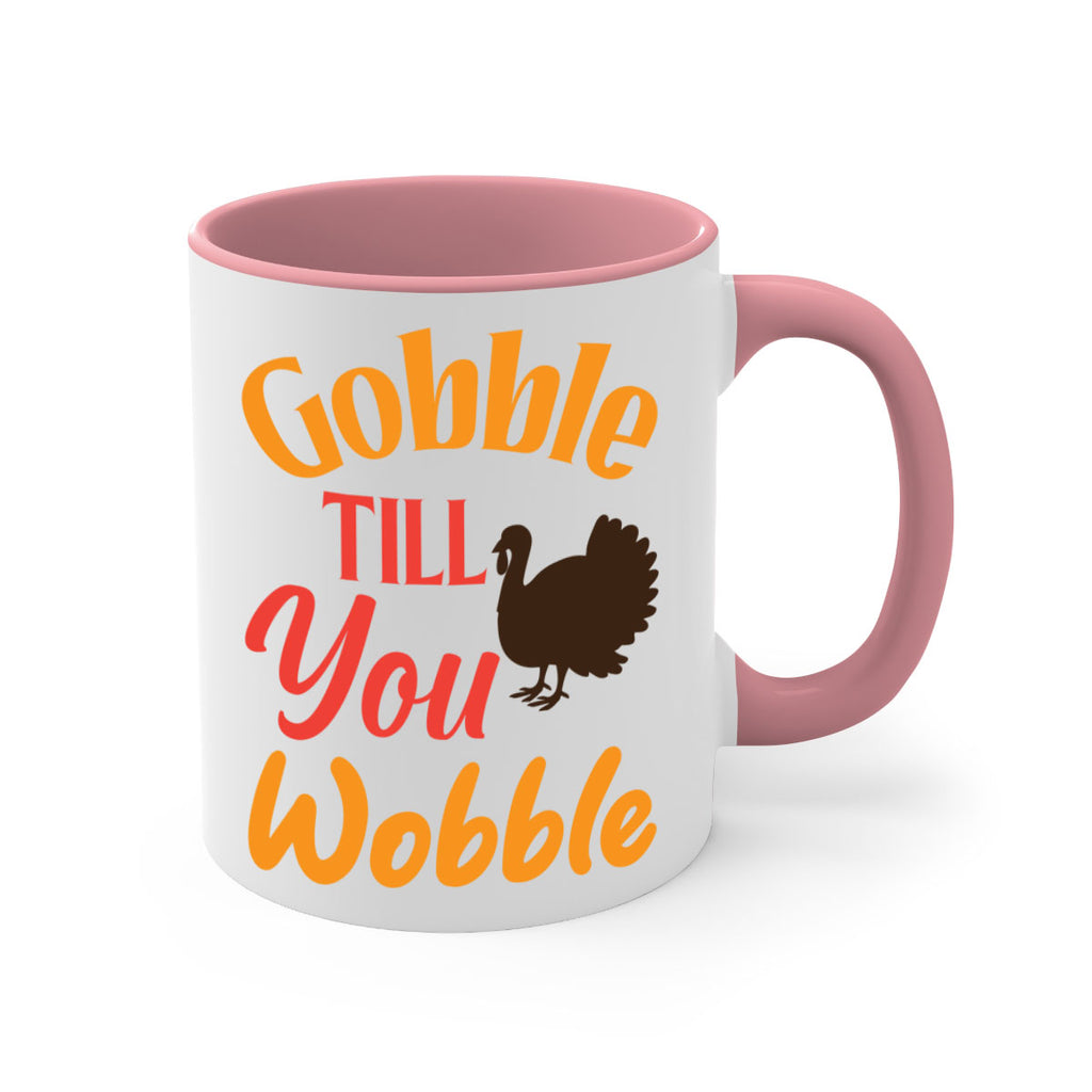 Gobble Till You Wobble 204#- fall-Mug / Coffee Cup